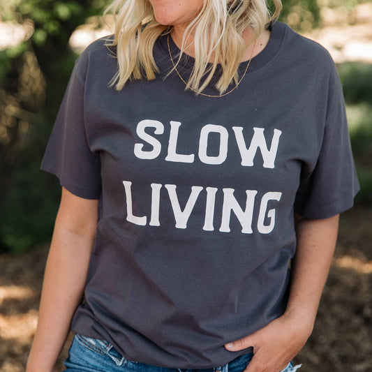 Slow Living T-Shirt