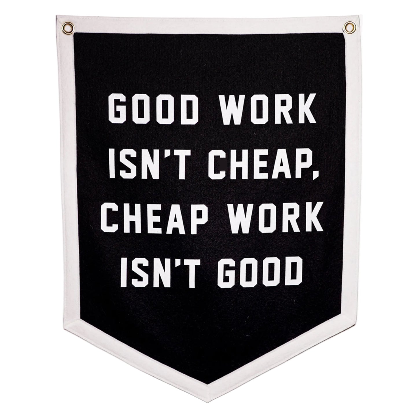 Good Work Isn’t Cheap Camp Flag