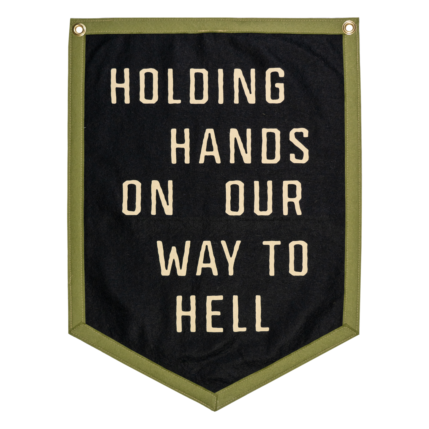 Black banner with white text 'Holding hands on our way to hell' with a green border